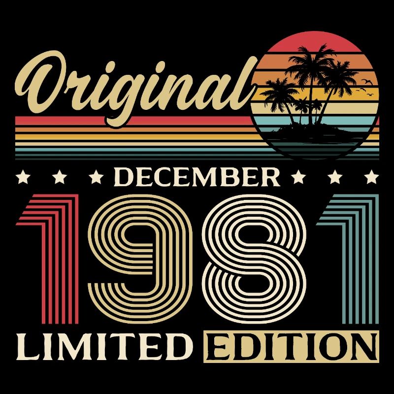 44e anniversaire Original Décembre Né en 1981