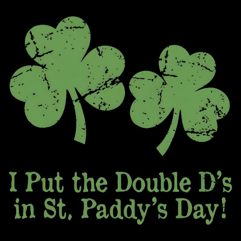 St Patricks Day Humour Double D Shamrocks