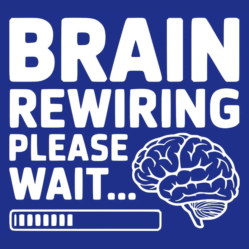 Brain Rewiring Please Wait...