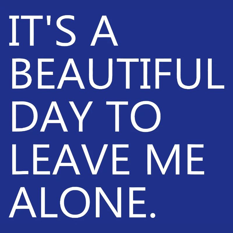 Leave Me Alone: Bold Typography