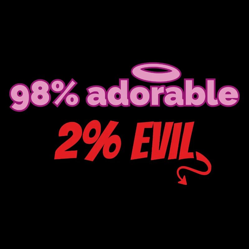 98% süß, 2% teuflisch – Lustiges Design