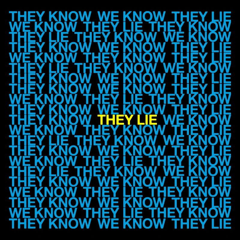They Know We Know They Lie