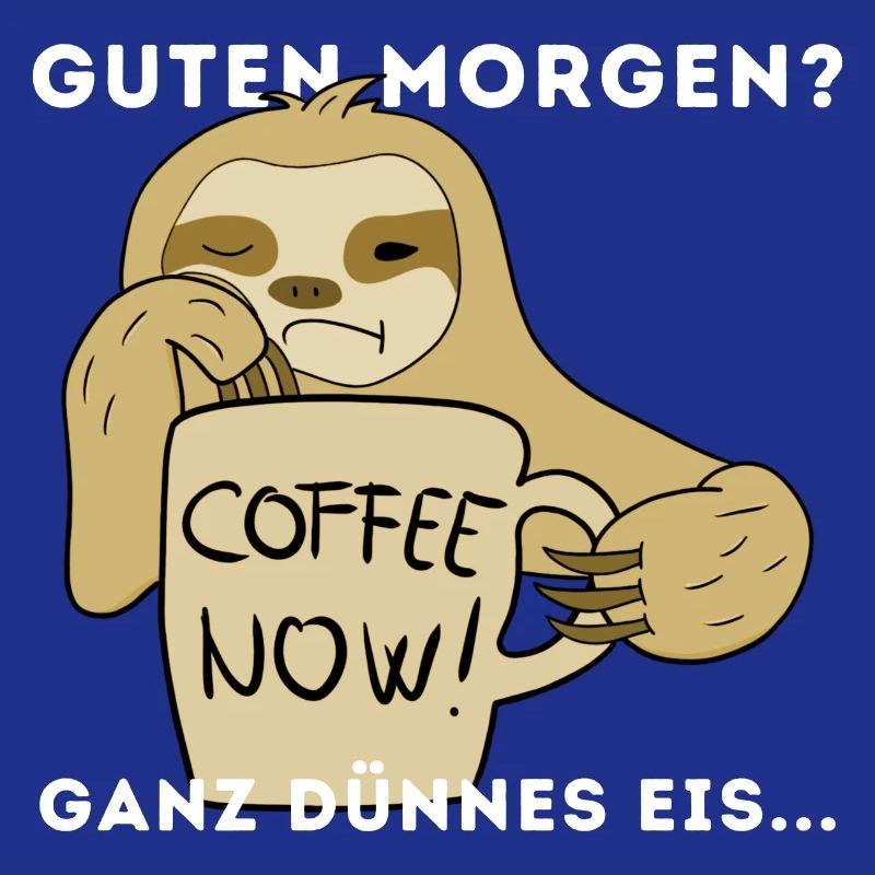 Langschläfer Kaffee Morgen Sloth
