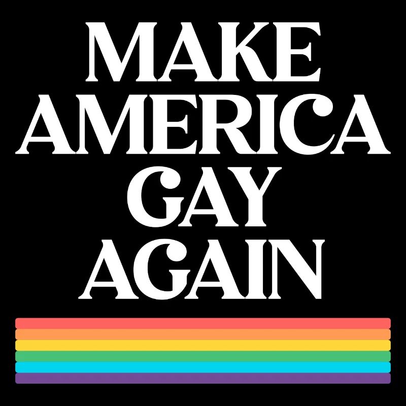 Make America Gay Again - Pride Design
