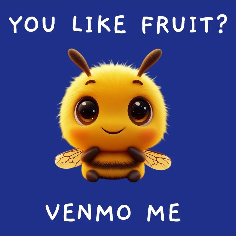 Cute Bee "Venmo Me" Meme Saying