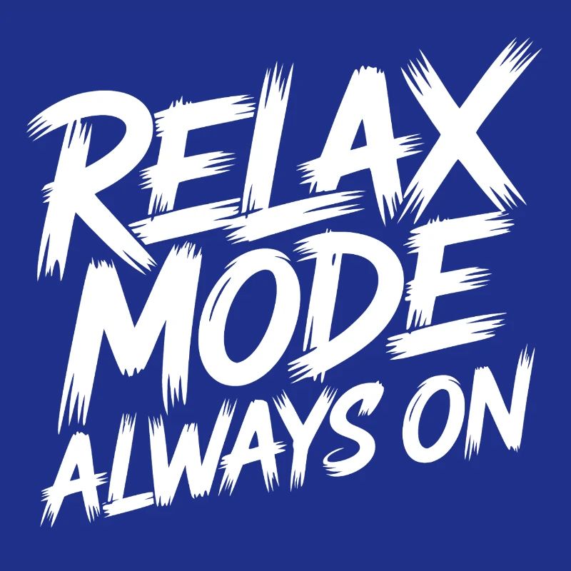 Relax mode always on
