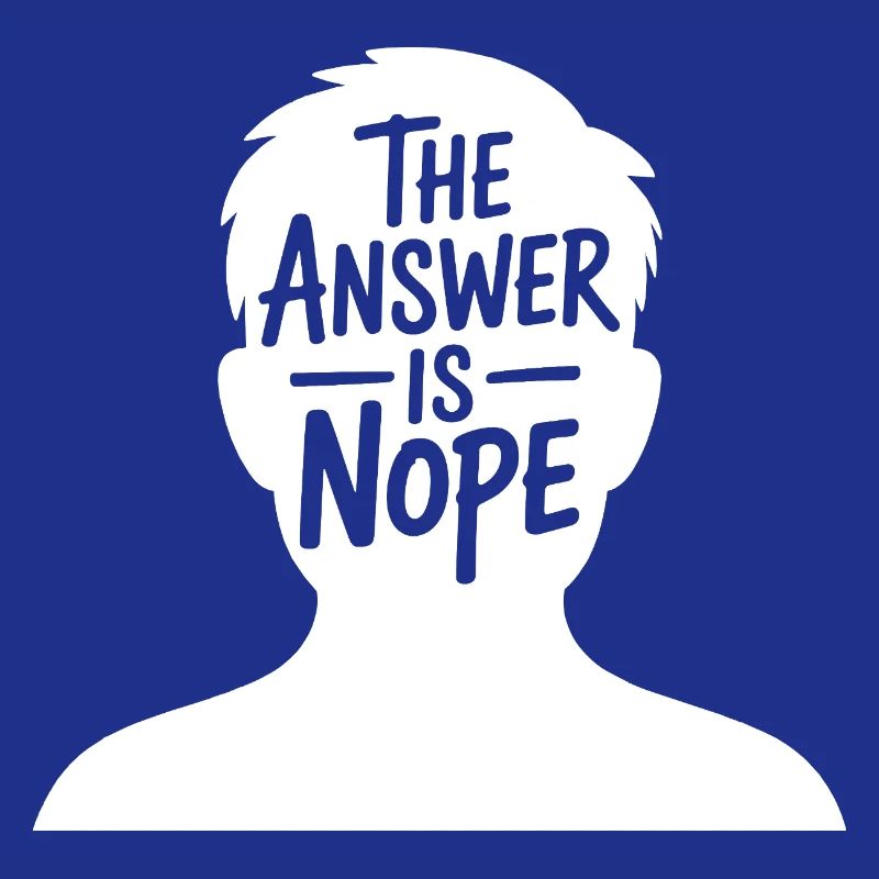 The Answer is Nope