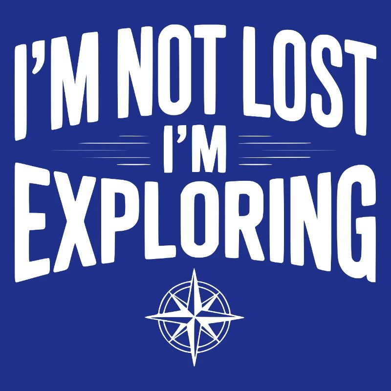 Je ne suis pas perdu, j’explore