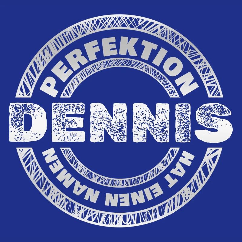 Perfekt Dennis