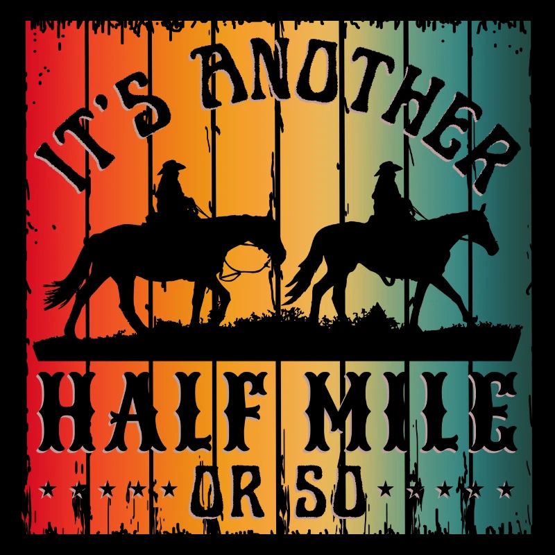 ES IST NOCH EINE HALBE MEILE ODER SO