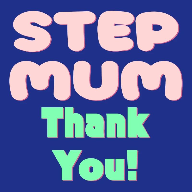 STIEFMUTTER DANKE - MUTTERTAG