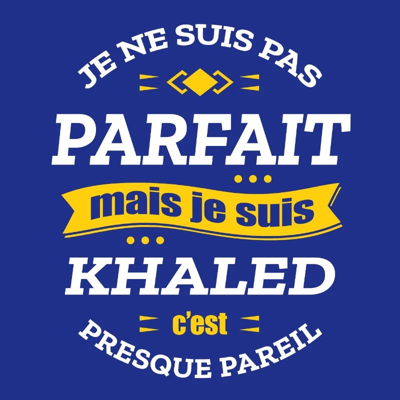 KHALED PARFAIT - PRENOM KHALED