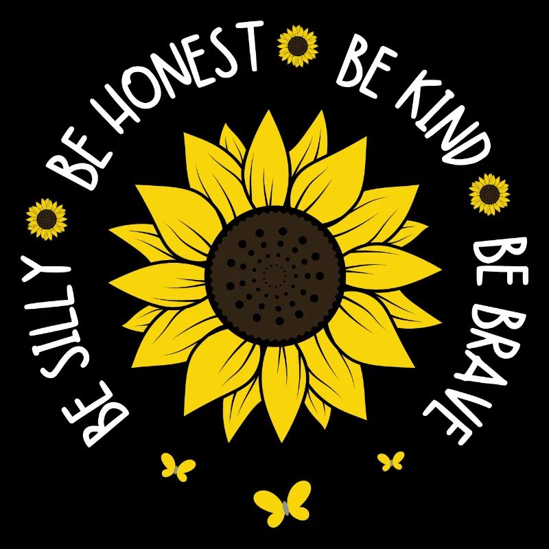 Be Silly Be Honest Be kind Be Brave