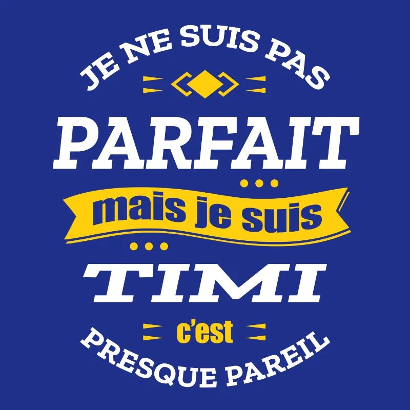TIMI PARFAIT - PRENOM TIMI