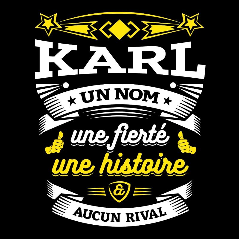 KARL UN NOM UNE FIERTÉ AUCUN RIVAL