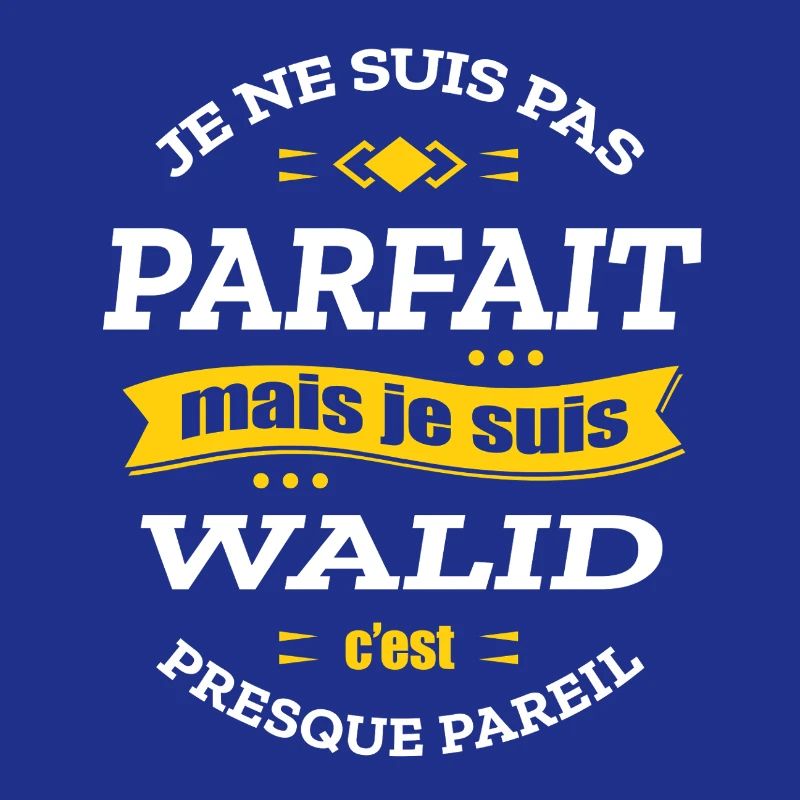 WALID PARFAIT - PRENOM WALID