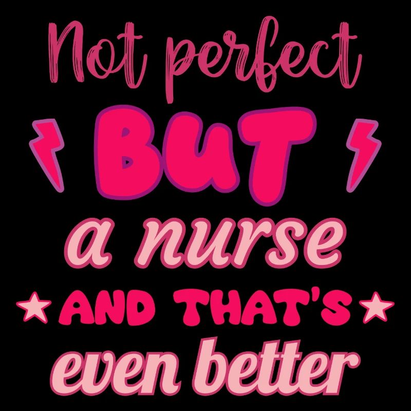 Nicht perfekt, aber Krankenschwester