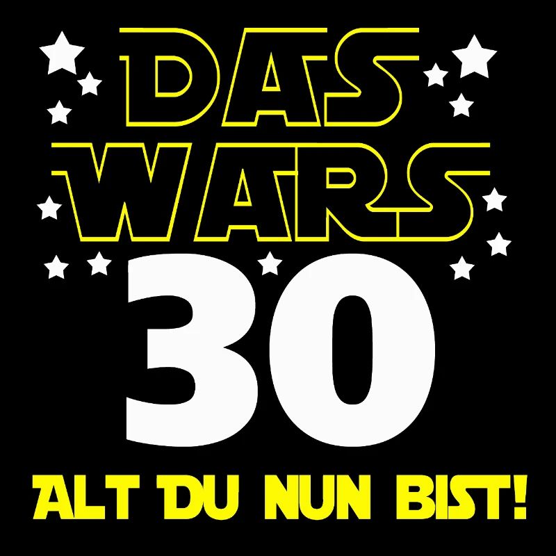 30. Geburtstag , 30 Das wars Alt Du nun Bist !