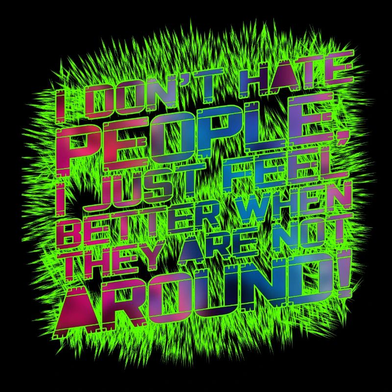 I dont hate people