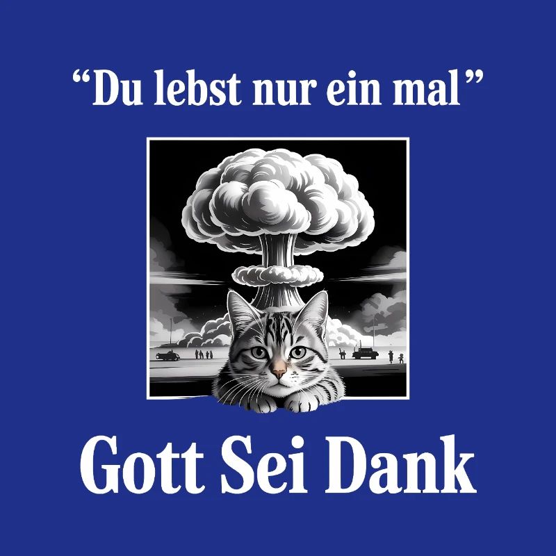Du lebst nur Einmal (Gott sei dank) - Deutsche Mem