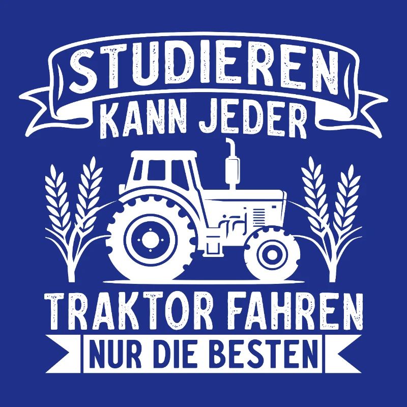 Anyone can study driving a tractor, only the best