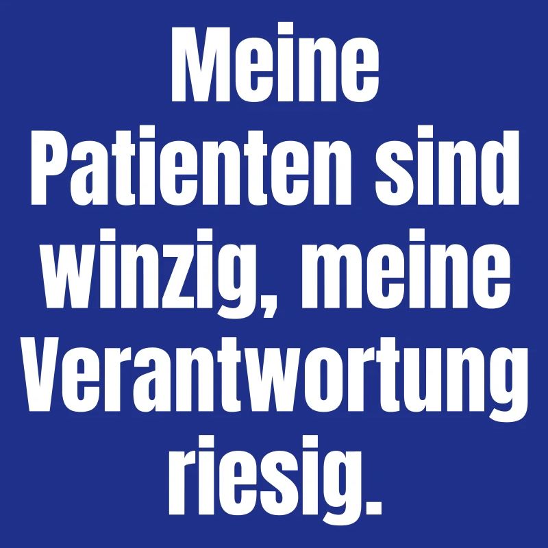 Tiny patients, big responsibility