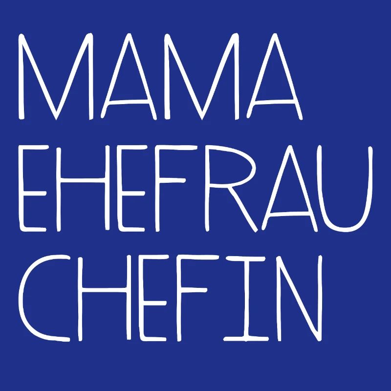 Mama Ehefrau Chefin Muttertag