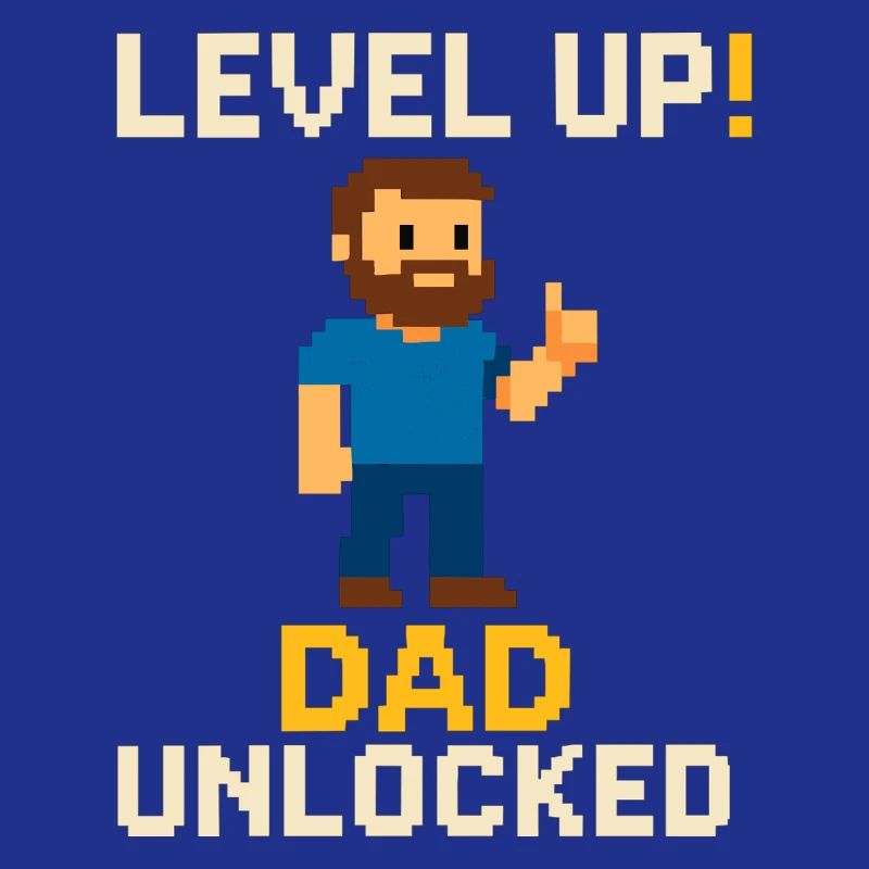 Level Dad Unlocked – Retro Pixel Art for Dads