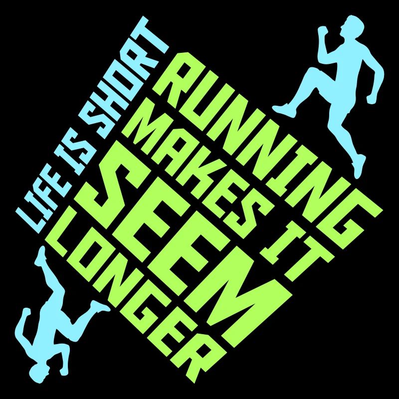 La vie est courte La course la rend plus longue Drôle