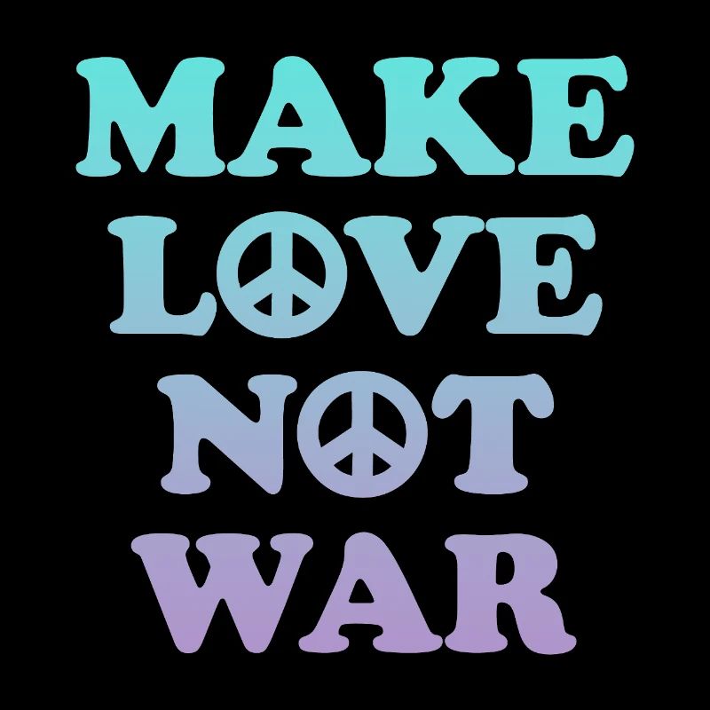 Make love not war