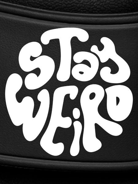 Stay Weird