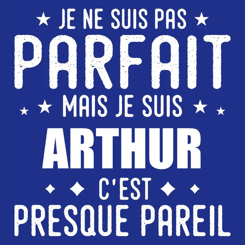 Arthur: authentic, imperfect, top, perfection