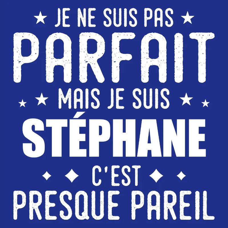Stéphane: authentic, imperfect, top, perfection