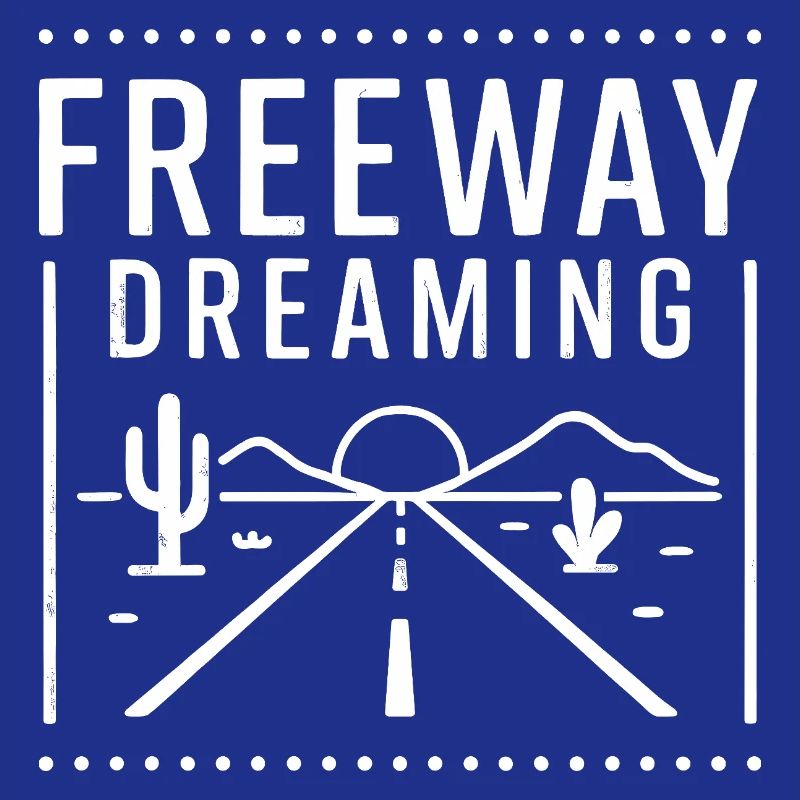 Freeway Dreaming