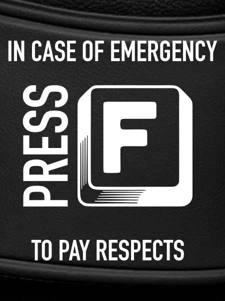 Emergency F Respect Meme