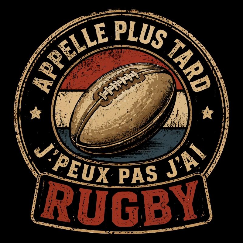 Appelle Plus Tard Rugby