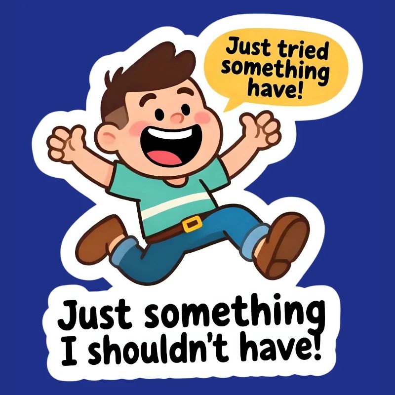 I probably shouldn't have done that!