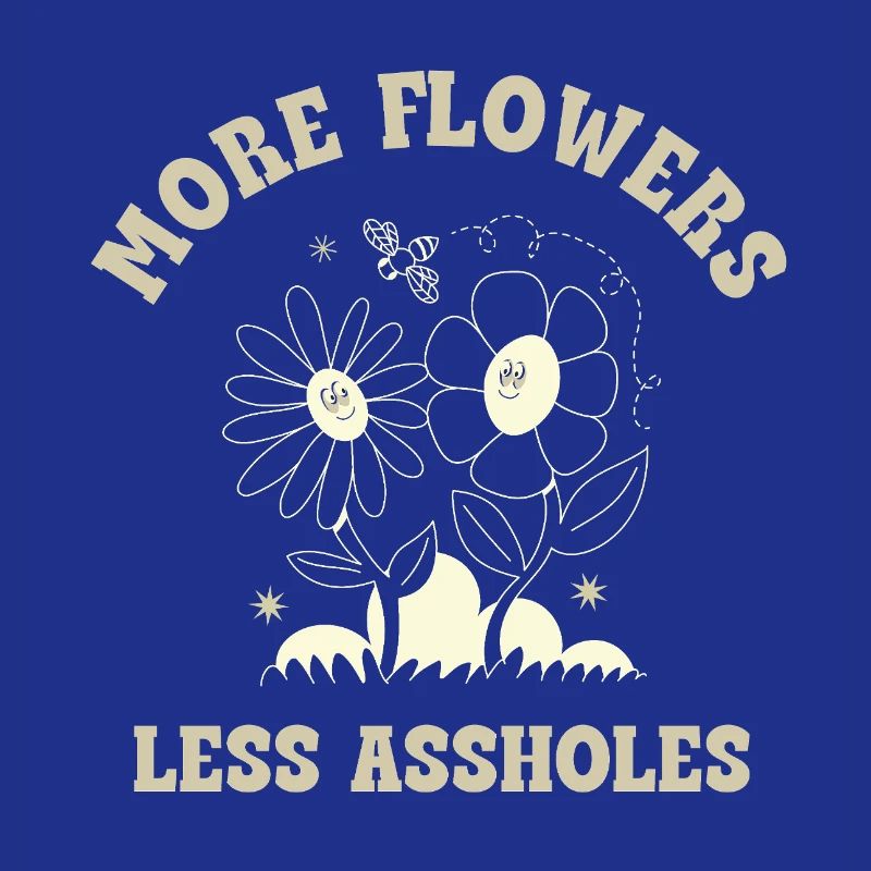 Plus de fleurs, moins de connards – Expression rétro sur les fleurs