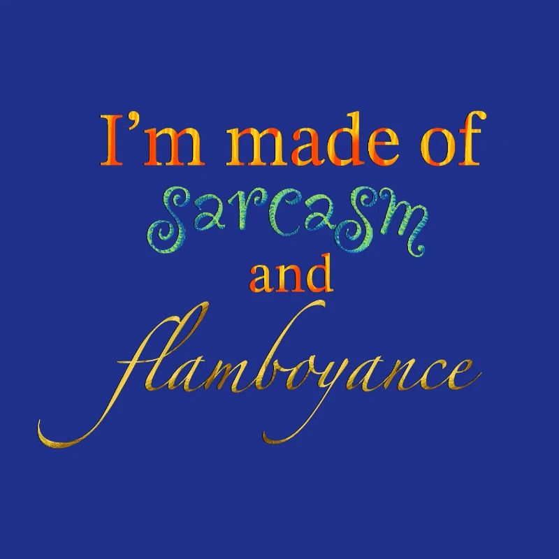 Sarkasmus und Extravaganz