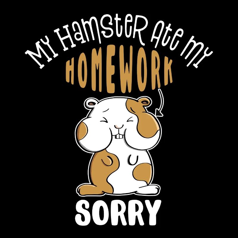 My Hamster Ate My Homework - School - Kids - Fun