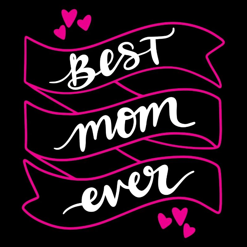 Best Mom Ever