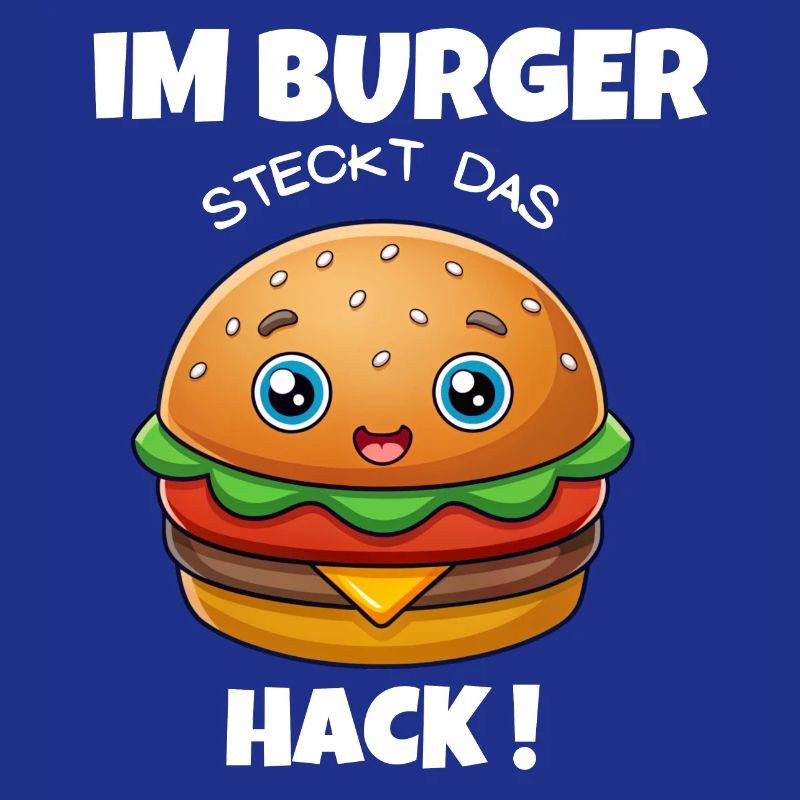 Im Burger steck das Hack- Hamburger / Cheeseburger