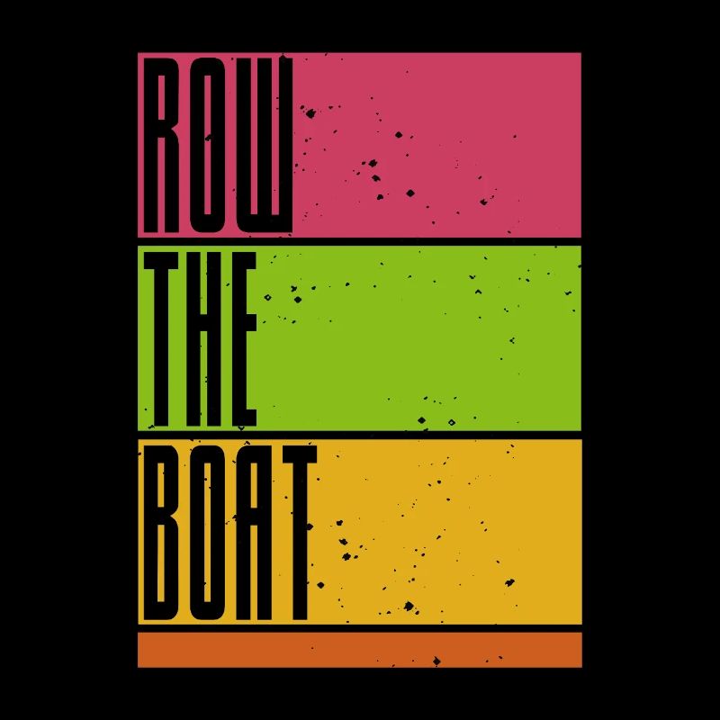 Row the Boat - Rowing - Rowing - Rower - Rower