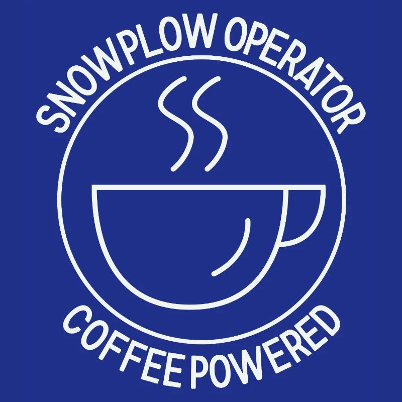Snowplow Operator Coffee Powered Schneepflugfahrer
