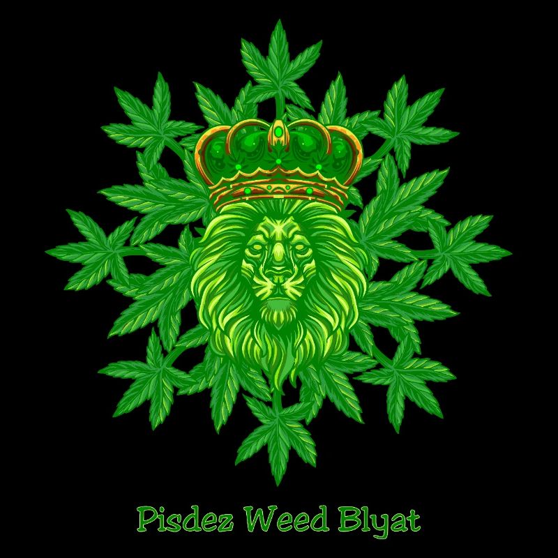 Pisdez Weed Blyat