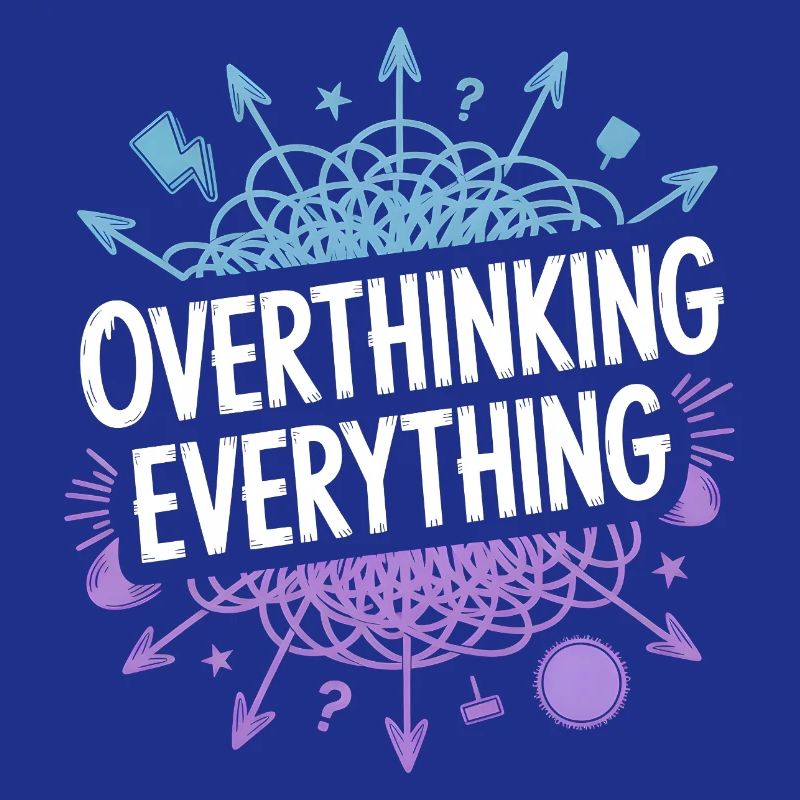 Overthinking Everything ADHD Chaos