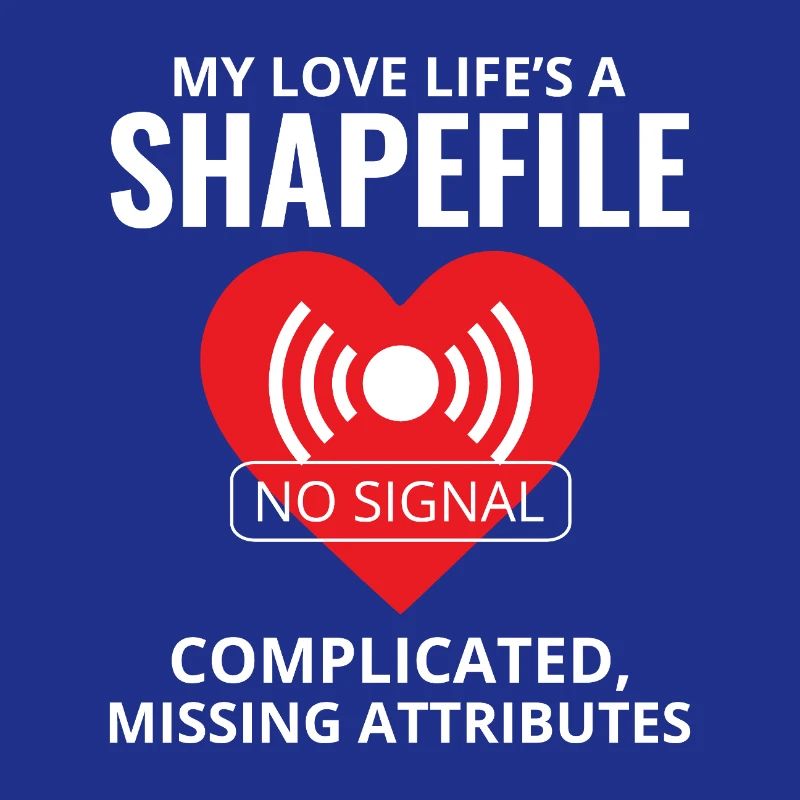 Shapefile GIS Humor Geospatial Technician