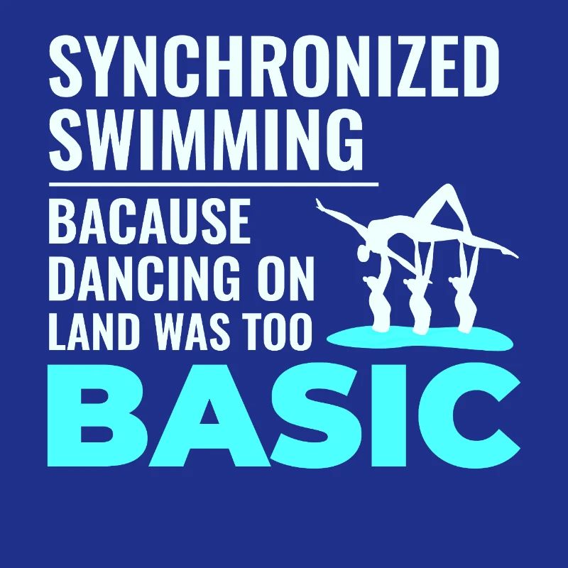 Synchronized Swimming Dancing Basic Swimmer Humor