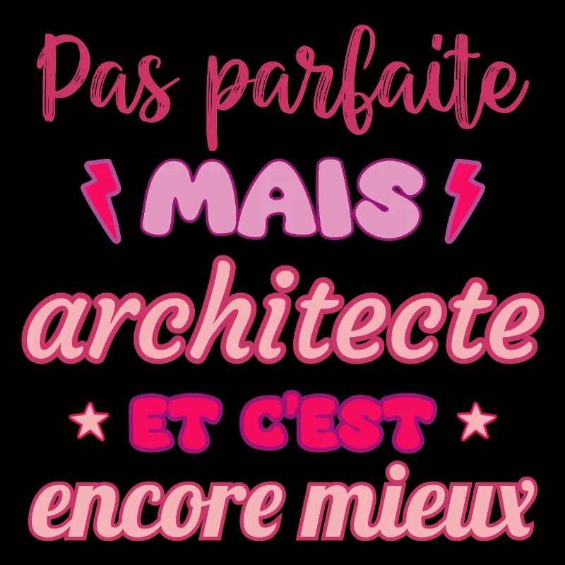 Pas parfaite mais architecte,idée cadeau