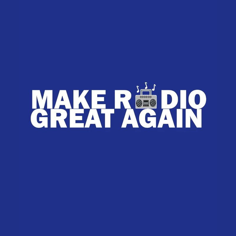 make radio great again white